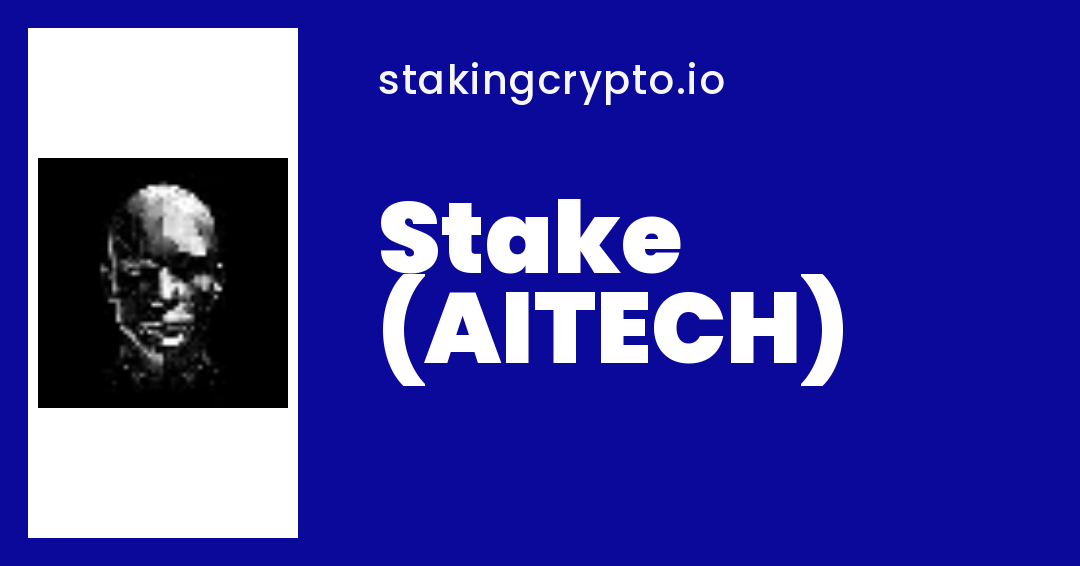 AITECH Staking Rewards & APY — Where to Stake AITECH | StakingCrypto