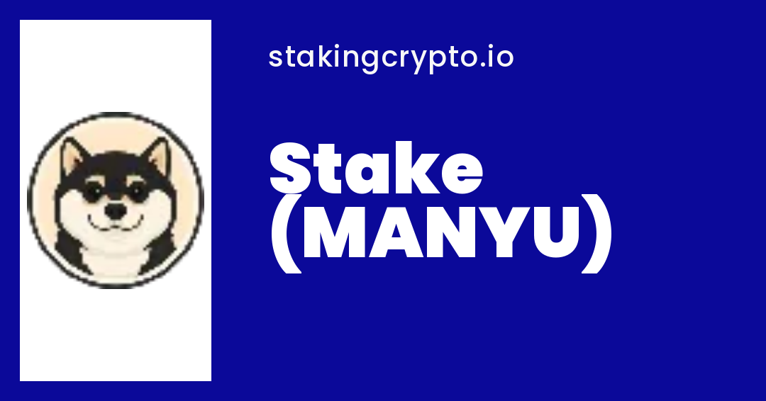 MANYU Staking Rewards & APY — Where to Stake MANYU | StakingCrypto