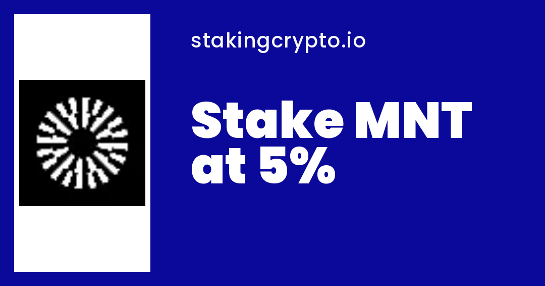 MNT Staking Rewards & APY — Where to Stake MNT | StakingCrypto