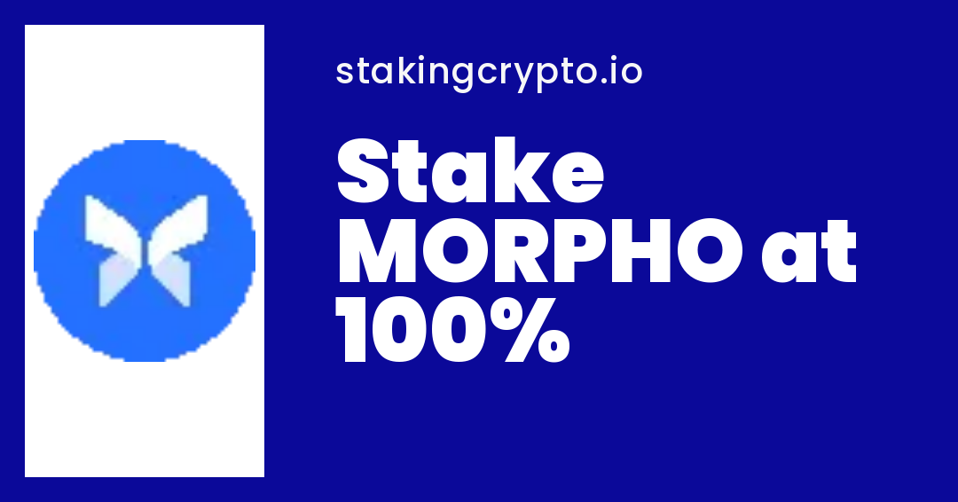 MORPHO Staking Rewards & APY — Where to Stake MORPHO | StakingCrypto