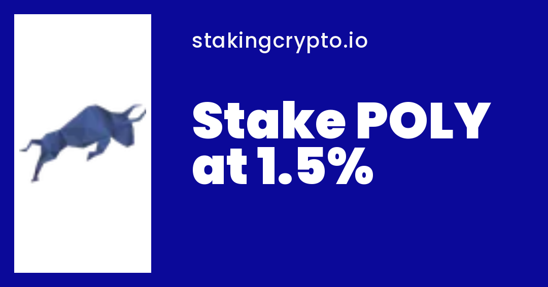 POLY Staking Rewards & APY — Where to Stake POLY | StakingCrypto